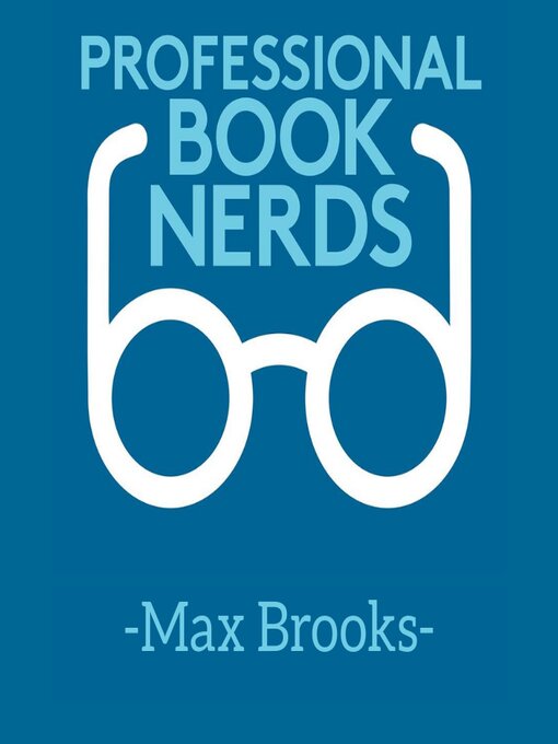 Title details for Max Brooks Interview by Professional Book Nerds - Available